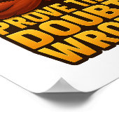 Bewijs de twijfel verkeerd - Motivatie muurkunst Poster (Hoek)