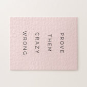 Bewijs hen Verkeerde Motivatie Citaat Blush Roze Legpuzzel (Horizontaal)