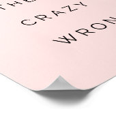 Bewijs hen Verkeerde Motivatie Citaat Blush Roze Poster (Hoek)