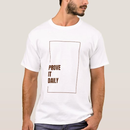 BEWIJS HET DAGELIJKs T-shirt (Voorkant)