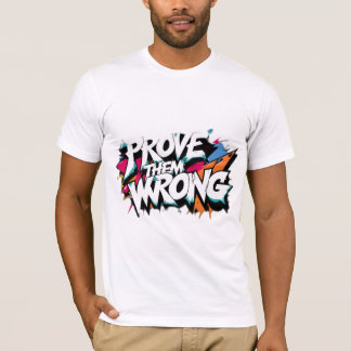 Bewijs hun fout t-shirt