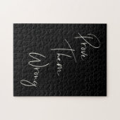 Bewijs hun Verkeerde Inspirerend Citaat | Zwart wi Legpuzzel (Horizontaal)