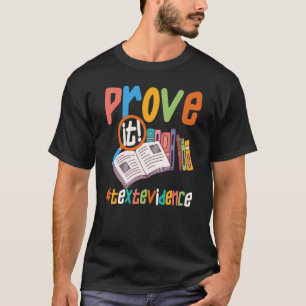 Bewijs IT-tekstbewijsmateriaal u2013 leraar 1 T-shirt