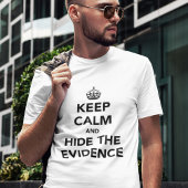 Bewijs kalmeren en verbergen t-shirt