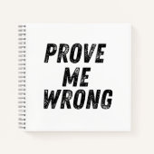 Bewijs me het verkeerde Notitieboek | minimalistis (Voorkant)