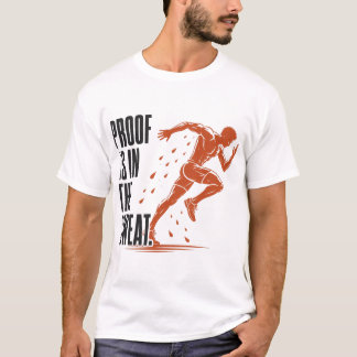 Bewijs zit in het zweet shirt | Gymresultaten T-sh