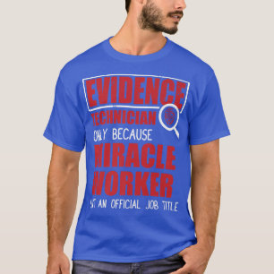 Bewijstechnicus - Crime Scene Forensic Science T-shirt