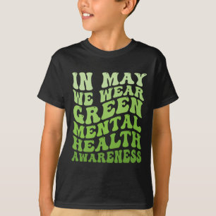 Bewustmaking van de geestelijke gezondheid in mei  t-shirt
