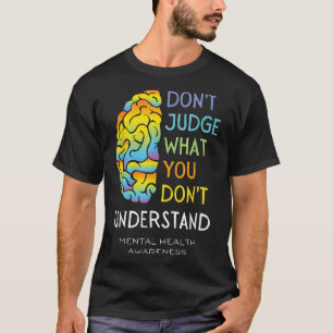 Bewustmaking van de psychische gezondheid rechter  t-shirt
