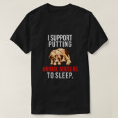 Bewustmaking van dierenmishandeling Dog I onderste T-shirt (Design voorkant)