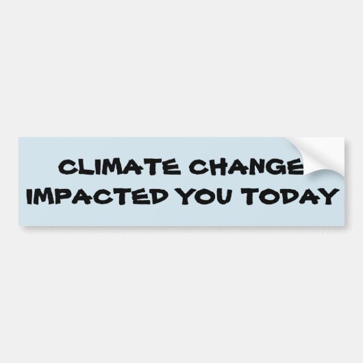 Bewustmaking van klimaatverandering bumpersticker (Voorkant)