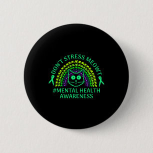 Bewustmaking voor geestelijke gezondheid Stress Me Ronde Button 5,7 Cm