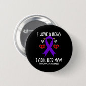 Bewustmakingslint Ik heb held noemen haar moeder Ronde Button 5,7 Cm (Voorkant /achterkant)