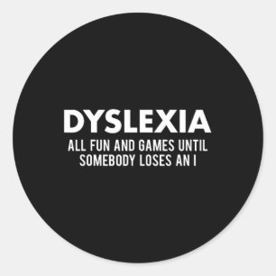 Bewustmakingsmaand Grappige Dyslectische Quote War Ronde Sticker