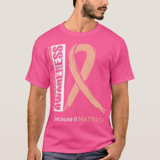 Bewustzijn bij endometriumkanker omdat het ertoe d t-shirt