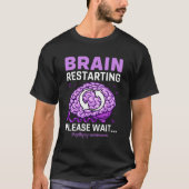 Bewustzijn bij epilepsie Hersenrust Een ogenblik g T-shirt (Voorkant)