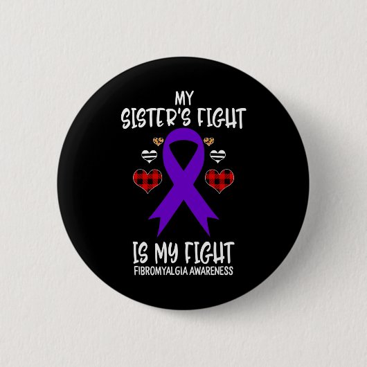Bewustzijn dat de strijd van mijn zus mijn strijd ronde button 5,7 cm (Voorkant)