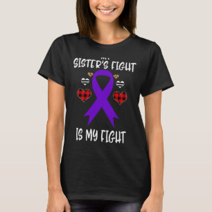 Bewustzijn dat de strijd van mijn zus mijn strijd  t-shirt