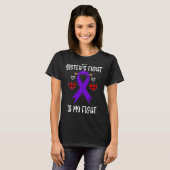 Bewustzijn dat de strijd van mijn zus mijn strijd  t-shirt (Voorkant volledig)