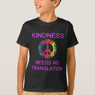 Bewustzijn en vriendelijkheid behoeft geen vertali t-shirt
