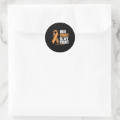 Bewustzijn haar strijd is mijn strijd tegen leukem ronde sticker (Tas)
