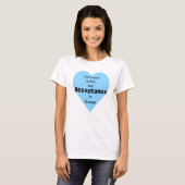 Bewustzijn is goed, acceptatie is verandering t-shirt (Voorkant volledig)