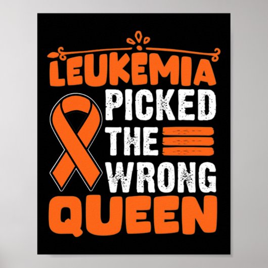 Bewustzijn koos het verkeerde Queen Leukemia Sinaa Poster (Voorkant)