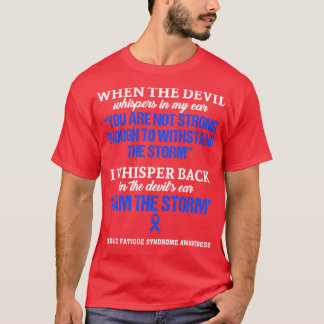 Bewustzijn van chronische vermoeidheid Ik ben het  T-shirt