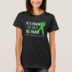Bewustzijn van de psychische gezondheid Het is oké T-shirt