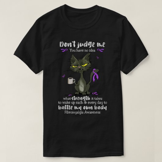 Bewustzijn van fibromyalgie oordeelt me niet dat j t-shirt (Design voorkant)