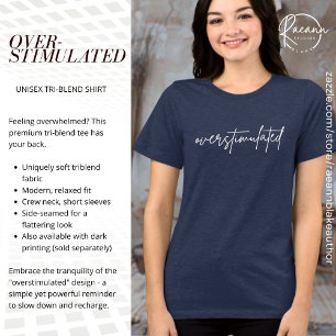 Bewustzijn van geestelijke gezondheid Overstimulat Tri-Blend Shirt