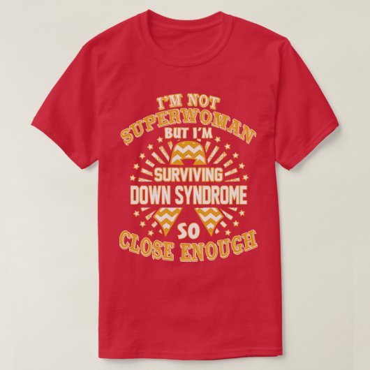 Bewustzijn van het syndroom van Down is niet Super T-shirt (Design voorkant)