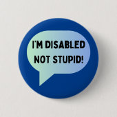 Bewustzijn van invaliditeit niet dom ronde button 5,7 cm (Voorkant)