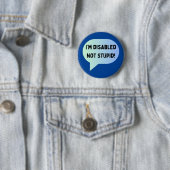 Bewustzijn van invaliditeit niet dom ronde button 5,7 cm (In situ)