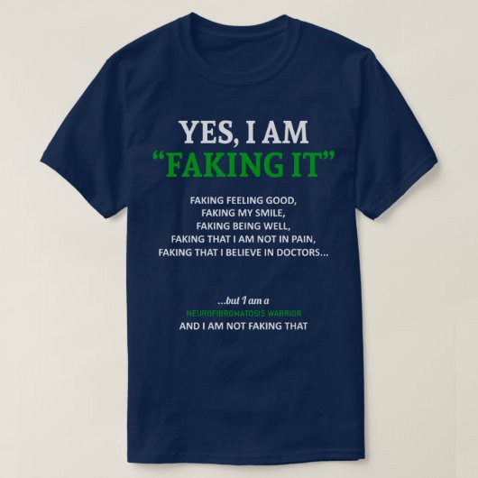 Bewustzijn van neurofibromatose Ik doe alsof T-shirt (Design voorkant)