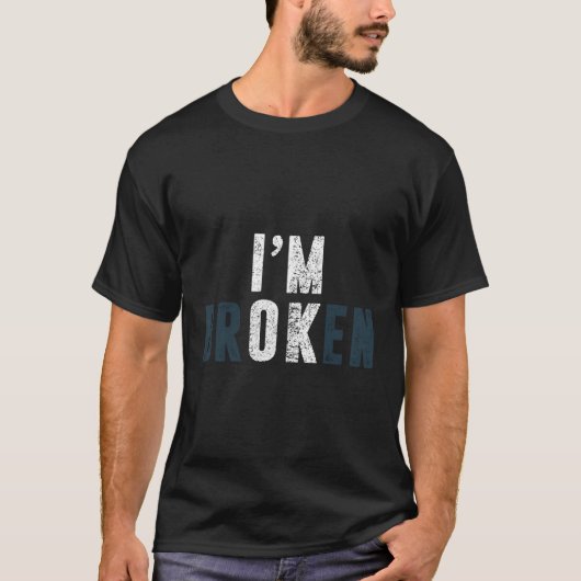 Bewustzijn van overdosering Ik ben oké Gebroken Ve T-shirt (Voorkant)