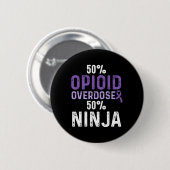 Bewustzijn van overdosering met opioïden Overleven Ronde Button 5,7 Cm (Voorkant /achterkant)