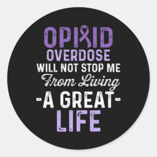 Bewustzijn van overdosering met opioïden Overleven Ronde Sticker