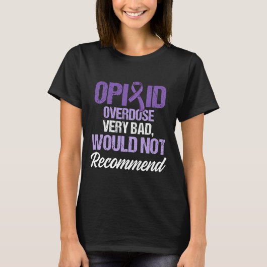 Bewustzijn van overdosering opioïden Overlevende s T-shirt (Voorkant)