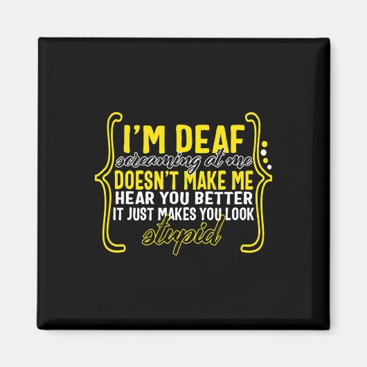 Bewustzijnsmaand Ik ben doof schreeuwen naar me al Magneet (Voorkant)