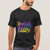 Bewustzijnsziekte chronisch slecht t-shirt (Voorkant)