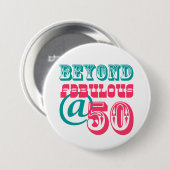 Beyond Fabulous 50th Birthday Button (Voorkant /achterkant)