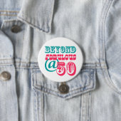 Beyond Fabulous 50th Birthday Button (In situ)