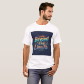 Beyond the Limits: Motivatie Design T-shirt (Voorkant volledig)