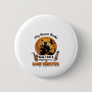 Bezem Gebroken Band Directeur Halloween Spokenhuis Ronde Button 5,7 Cm