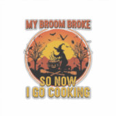Bezem Gebroken Dus Nu Koken Halloween_1 Sticker (Voorkant)