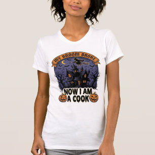 Bezem Gebroken Heks Halloween Kook Puns_1 T-shirt