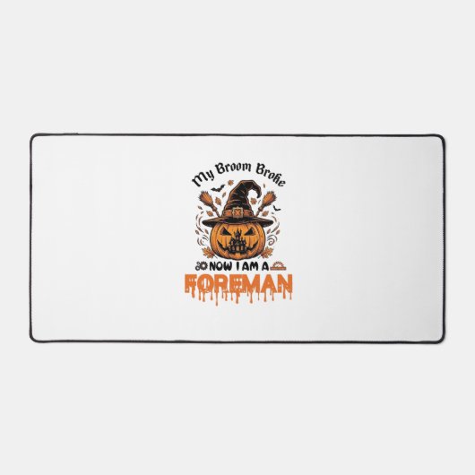 Bezem Gebroken Nu Ben Ik Opzichter Halloween Pompo Bureaumat (Voorkant)