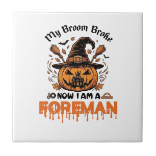 Bezem Gebroken Nu Ben Ik Voorman Halloween Pompoen Tegeltje