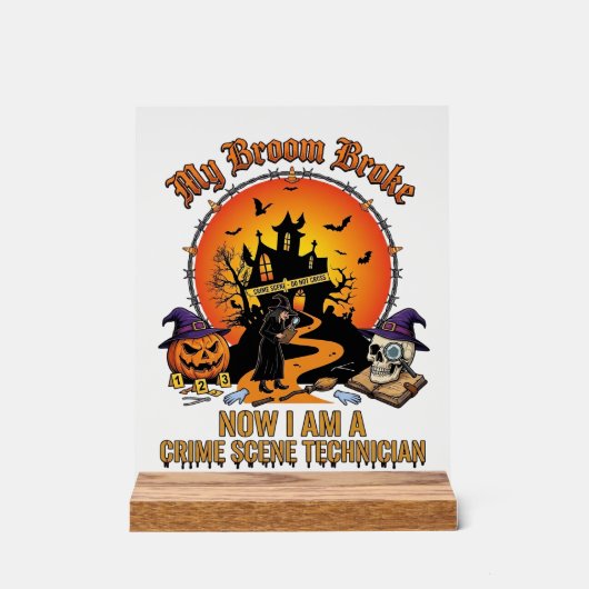 Bezem Gebroken Plaats Delict Technicus Halloween H Acryl Bord (Voorkant)